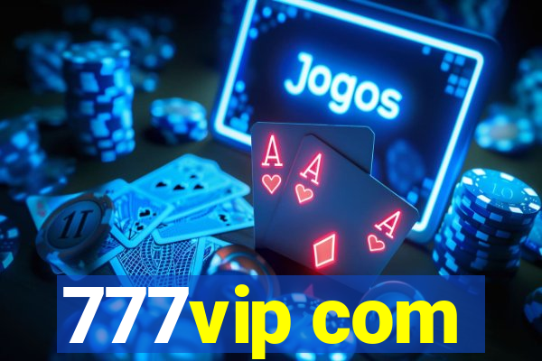 777vip com